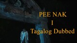 PEE NAK 1 (Tagalog Dubbed)