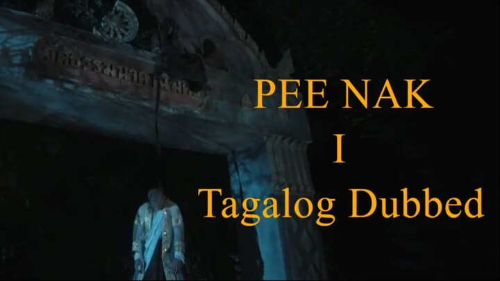 PEE NAK 1 (Tagalog Dubbed)