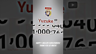 Yuzuke Finally Reach 1 Million Subscribers! 🥳🎉