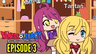 Gacha Life Series | Tantan Legacy (Episode 3)