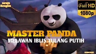 IBLIS BERTULANG PUTIH MUSUH MASTER PANDA || ALUR CERITA FILM KUNGFU PANDA THE PAWS OF DESTINY