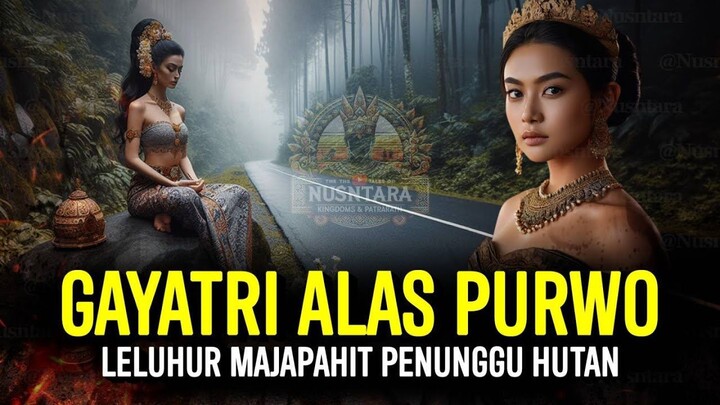 Sosok Gayatri Penunggu Alas Purwo | Sejarah & Legenda Nusantara Indonesia
