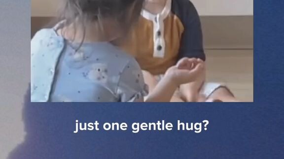 just a gentle hug.