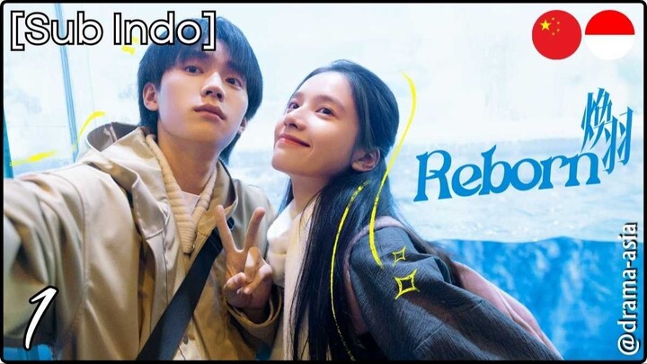 [Sub Indo] Reborn – Eps. 01 (2025)