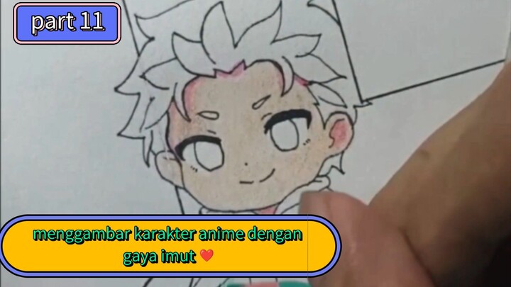 menggambar karakter anime dengan gaya imut❤️ part 11