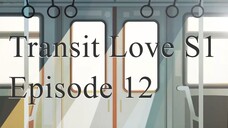 Transit Love EP 12