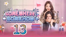 [EP.12 FINALE ] SOMEWHERE SOMEHOW (2025) ENGSUB