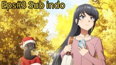Seishun Buta Yarou wa Santa Claus Eps#3 Sub indo