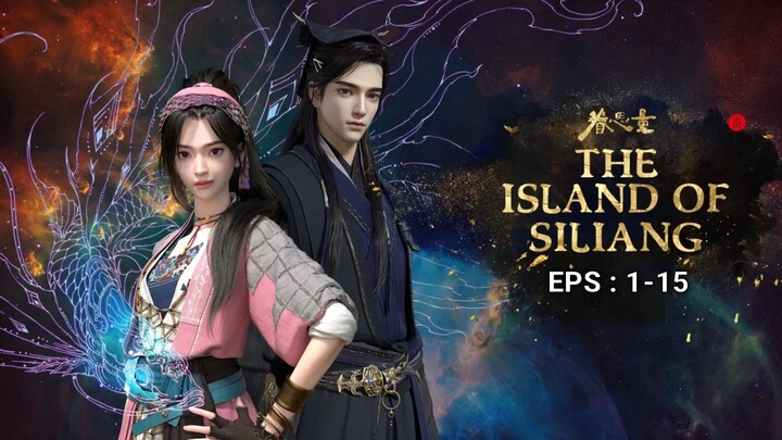 The Island Of Siliang Season 2 Episode 1-15 [END] SUB INDO