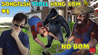 SongFish nghỉ Tết TROLL hàng xóm #1 - lần đầu TROLL ông hàng xóm siêu hài - Scary Stranger