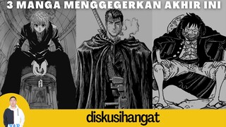 BERSERK MENOLAK TAMAT, ONE PIECE FINAL SAGA, & HXH COMEBACK [Spoiler Alert]