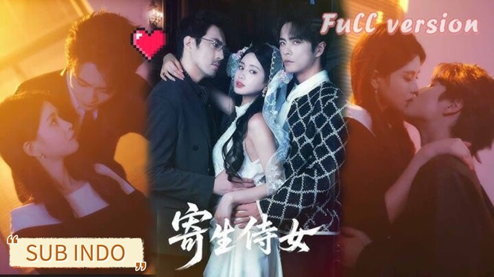 🔥Wang Nan & Zhu Xiaoxue - Parasitic Handmaid《寄生侍女》Sub Indo