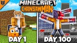 I Survived 100 Days as CHAINSAW MAN in Minecraft...