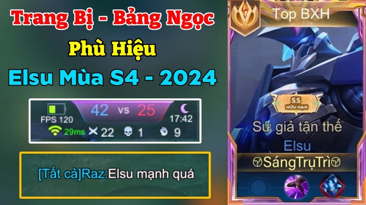 Top Elsu Gánh 22 Kill Cực Căng Tại Rank Đầu Mùa Vs Trang Bị Bảng Ngọc Phù Hiệu Elsu Mùa S4 - 2024