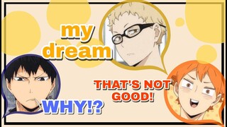 Uchiyama Kouki's dream [Haikyuu!! Radio]