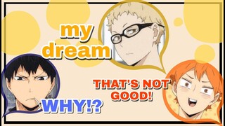 Uchiyama Kouki's dream [Haikyuu!! Radio]