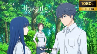 Sakurada Reset Eps 14 [SUB INDO]  Sagrada