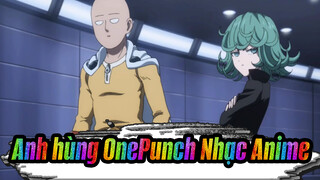 [Anh hùng OnePunch Nhạc Anime]