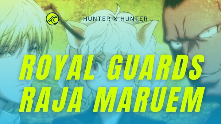 REVIEW ANIME PEMBAHASAN HUNTER X HUNTER CHIMERA ANT ARC : 3 PENGAWAL MERUEM SI RAJA SEMUT