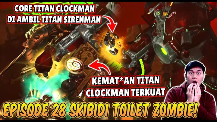 EPISODE BARU 28 SKIBIDI TOILET ZOMBIE UNIVERSE! KEMATIAN TITAN CLOCKMAN DI TANGAN TITAN SIRENMAN!