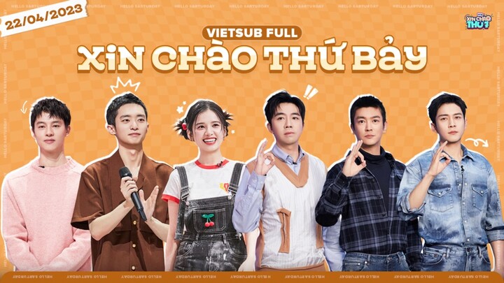 [Vietsub Full]《Xin Chào Thứ 7》(20230422)