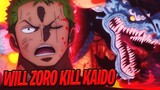 Is The Zoro Killing Kaido Theory Still Possible - One Piece