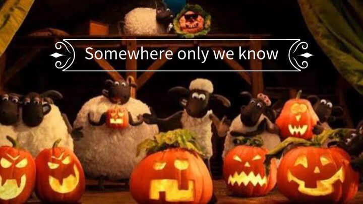 shaun the sheep the beast of mossy bottom - Somewhere only we know (dark version) __Cover__