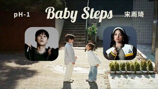 【宋雨琦×pH-1】雨琦 pH-1合作中文新曲"Baby Steps(Feat. 宋雨琦)(心步频率)"公开(250403)