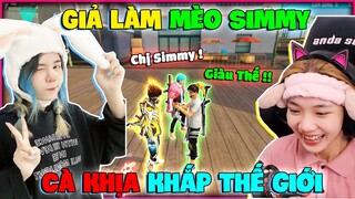 Giả Làm MÈO SIMMY Đi Cà Khìa Kênh Thế Giới Cực Lầy Và Cái Kết Là ???