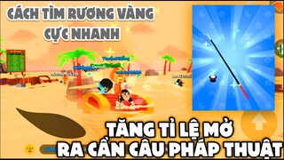 HƯỚNG DẪN CÁCH SĂN RƯƠNG VÀNG RA CỰC NHANH, VÀ TĂNG TỈ LỆ MỞ HÒM RA CẦN CÂU PLAY TOGETHER