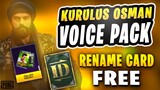 HOW TO GET KURULUS OSMAN VOICE PACK IN PUBG MOBILE | FREE RENAME CARD IN PUBG MOIBLE