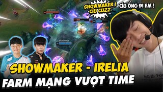 BÌNH LUẬN RANK CKTG: SHOWMAKER DÙNG IRELIA FARM MẠNG VƯỢT THỜI GIAN CÙNG CUZZ KHUẤY ĐẢO RANK EU