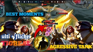 BEST MOMENTS!!! AGRESSIVE TIGREAL MONTAGE (ULTI+FLICKER) | MLBB