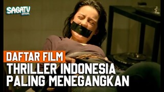 Daftar Film Thriller Indonesia Paling Seru dan Menegangkan