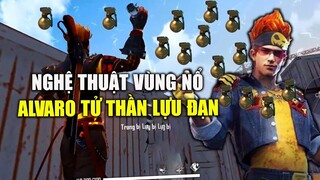 [Garena Free Fire] Nghệ Thuật Vùng Nổ - Cầm Lựu Đạn cân Squad với Alvaro  |TTD