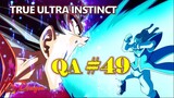 [QA#49]. Kẹo Vegito vs Super Buu? Vì sao True Ultra Instinct Goku mạnh nhất?