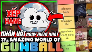 The Amazing World of Gumball: Xếp Hạng Nhân Vật Nguy Hiểm Nhất | Thế Giới Của Gumball | meXINE