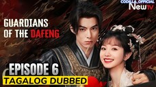 Guardians of the Dafeng 2025 Episode 6 Tagalog Dubbed HD