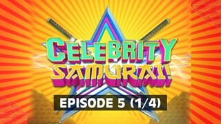 Celebrity Samurai | Episode 5 (1/4)