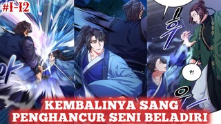 Kembalinya Sang Penghancur Seni Beladiri - Part 12‼️Alur Cerita Manhwa Terbaru‼️