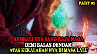 KEMBALINYA SANG NAGA DEMI BALAS DENDAM ATAS KEKALAHANNYA DIMASA LALU | Alur Film Kungfu