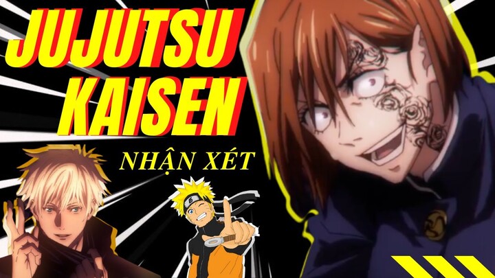 Jujutsu Kaisen: Naruto nhưng cải tiến | Review tiếng việt Jujutsu Kaisen