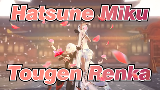 Hatsune Miku|Tougen Renka (Versi Komplit)