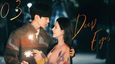 Deep Affection Eyes - Episode 3 [Eng Sub]