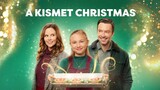 A Kismet Christmas (2022) | Comedy / Drama / Family / Romance