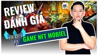 HeroFi: Review Đánh Giá Game - Game NFT Mobiel Kiếm Tiền