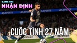 FIFA 23 - Lần cuối cho CUỘC TÌNH 27 NĂM | Game On! Nhận Định