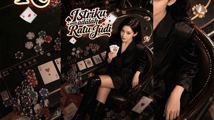 Istriku Sang Ratu Judi tak terkalahkan Full HD Sub Indo (FR)