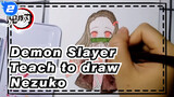Demon Slayer|【Watercolor】Teach you to draw Nezuko_2