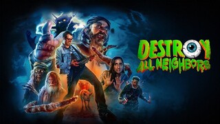 Destroy All Neighbors 2024 [720p] Full Movie